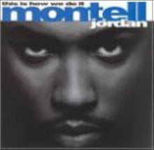 Montell Jordan - This Is How We Do It