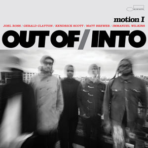 Motion I - Out Of / Into