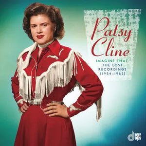 Patsy Cline - Imagine That: Lost recordings 54-63