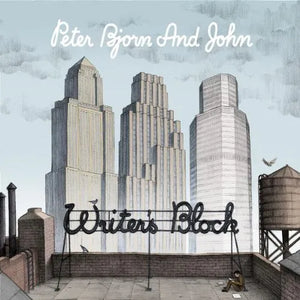 Peter Björn and John - Writer's Block
