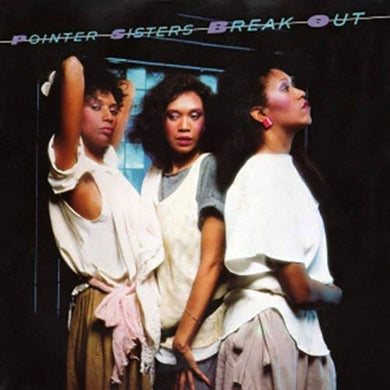 Pointer Sisters - Break Out