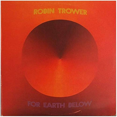 Robin Trower - For Earth Below