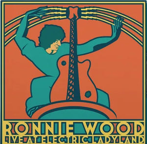 Ronnie Wood - Live at Electric Ladyland