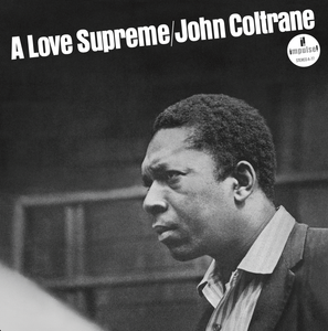 John Coltrane - A Love Supreme (60th Anniversary)