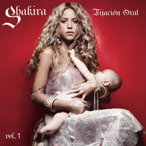 Shakira - Fijacion Oral Vol.1 (20th Anniversary)