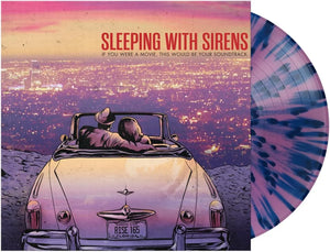 Sleeping With Sirens - If You Were a Movie, This Would Be Your Soundtrack