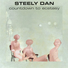Steely Dan - Countdown To Ecstasy.
