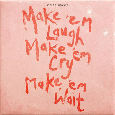 Stereophonics - Make ‘em Laugh, Make ‘em Cry, Makell