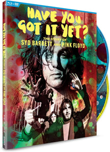 Pink Floyd, Syd Barrett - Have You Got It Yet? Story Of Syd Barrett Blu-Ray+DVD