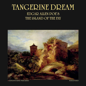 Tangerine Dream - Edgar Allan Poe's The Island of the Fay