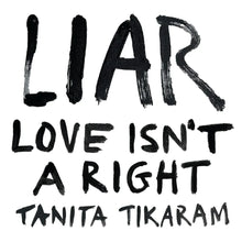 Tanita Tikaram - Liar (Love Isn't A Right)