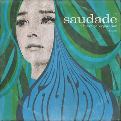 Thievery Corporation - Saudade (10th Anniversary)