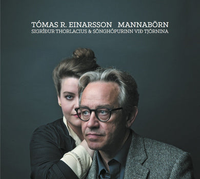 Tómas R. Einarsson, Sigríður Thorlacius - Mannabörn
