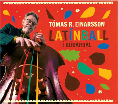 Tómas R. Einarsson - Latínuball í Búðadal