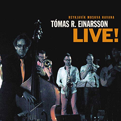 Tómas R. Einarsson - LIVE!