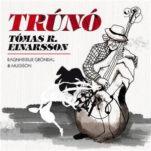 Tómas R. Einarsson, Ragnheiður Gröndal, Mugison - Trúnó
