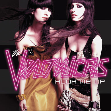 Veronicas - Hook Me Up