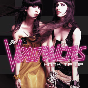 Veronicas - Hook Me Up