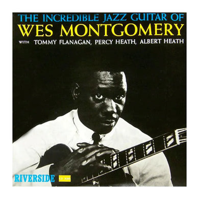 Wes Montgomery - The Incredible Jazz Guitar of Wes Montgomery
