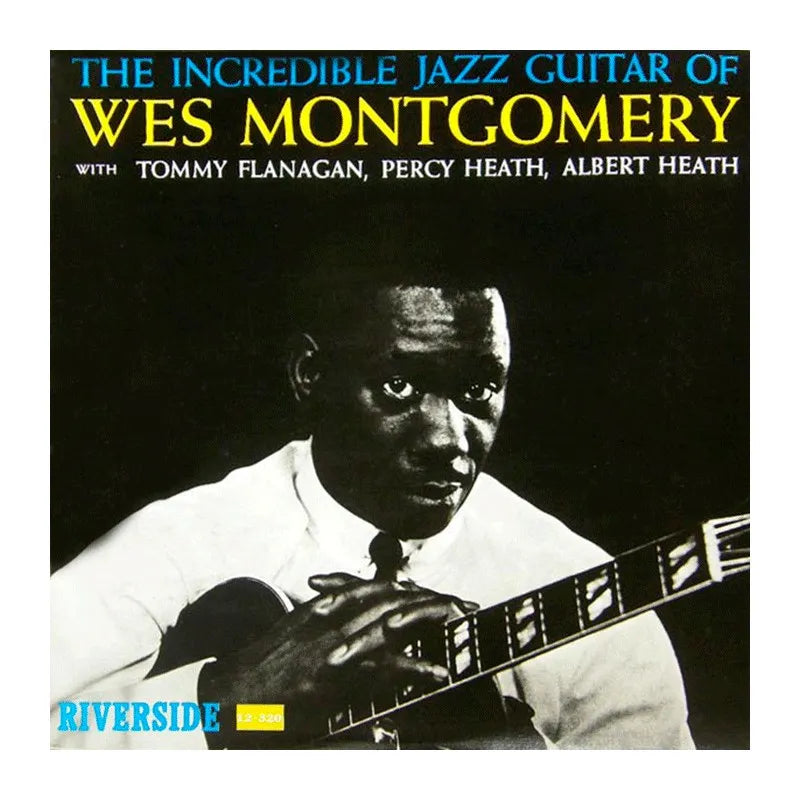 Wes Montgomery - The Incredible Jazz Guitar of Wes Montgomery