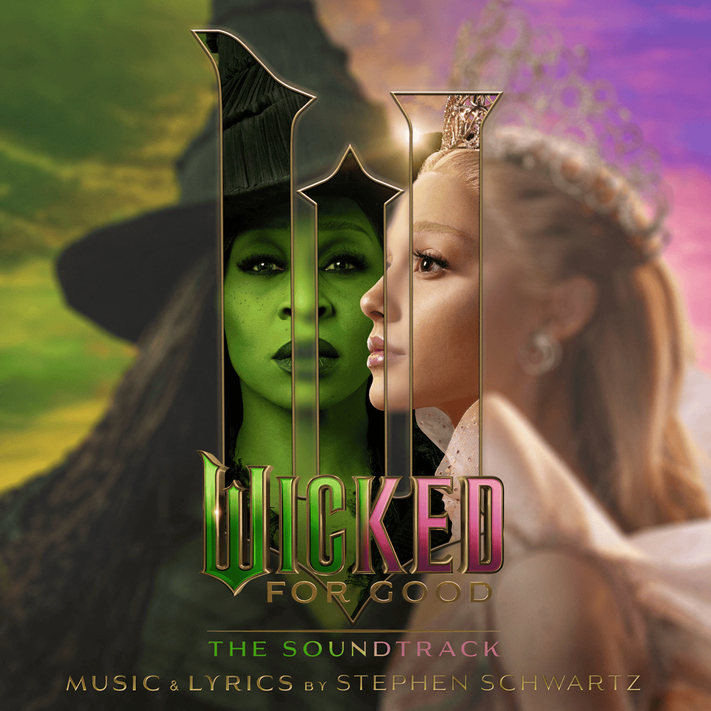 Ariana Grande, Stephen Schwarts, Cynthia - Wicked: For Good (OST)