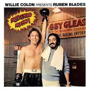 Willie Colon, Ruben Blades - Metiendo Mano!
