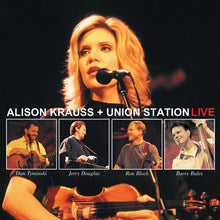 Alison Krauss + Union Station - Live