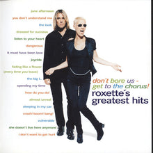 Roxette - Don't Bore Us - Get to The Chorus!