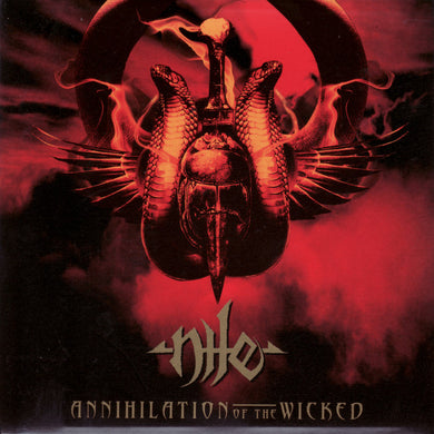 Nile - Annihilation Of The Wicked (20th Anniversary)