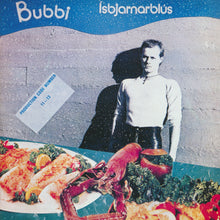 Bubbi - Ísbjarnarblús (45 ára afmælisútgáfa)