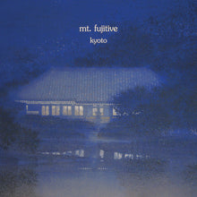 mt. fujitive - kyoto