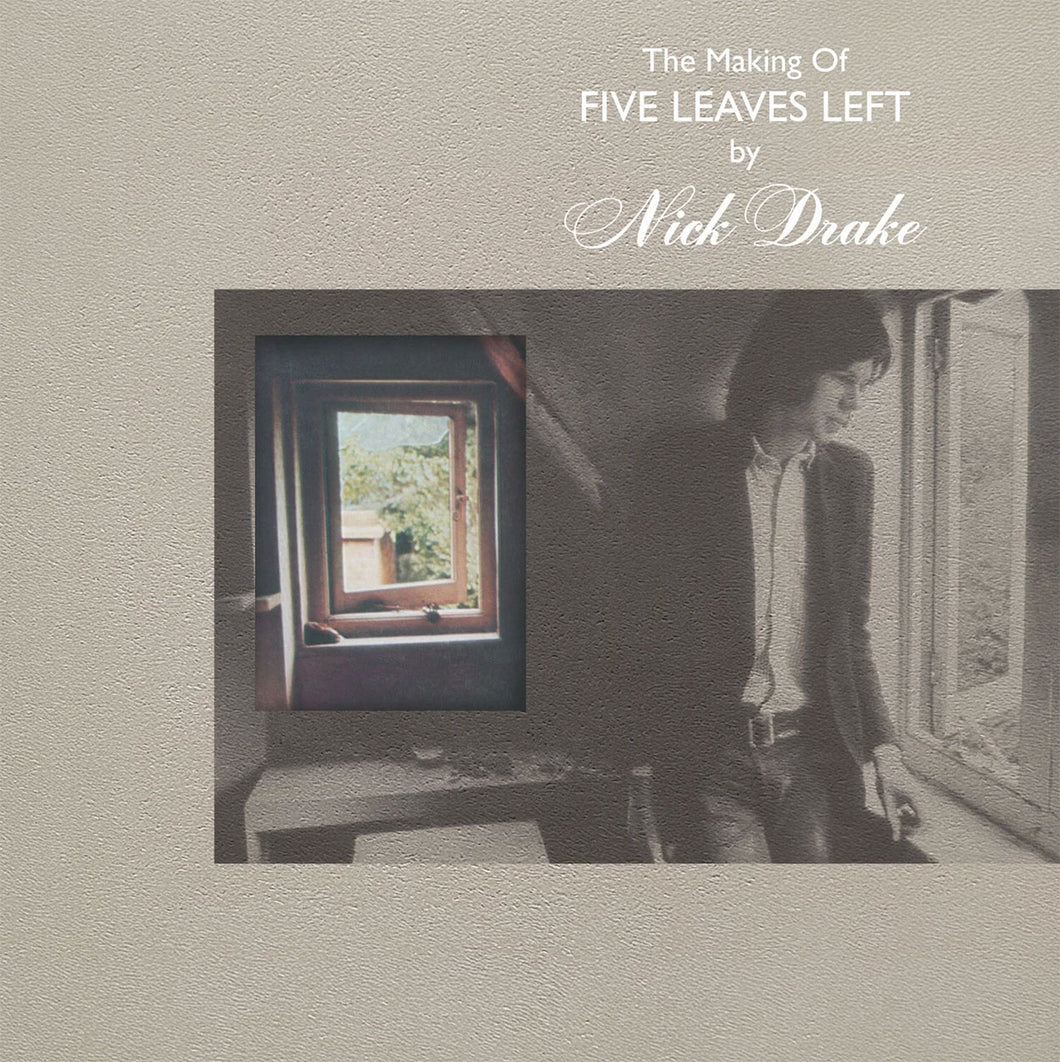 Nick Drake - The Making Of Five Leaves Left