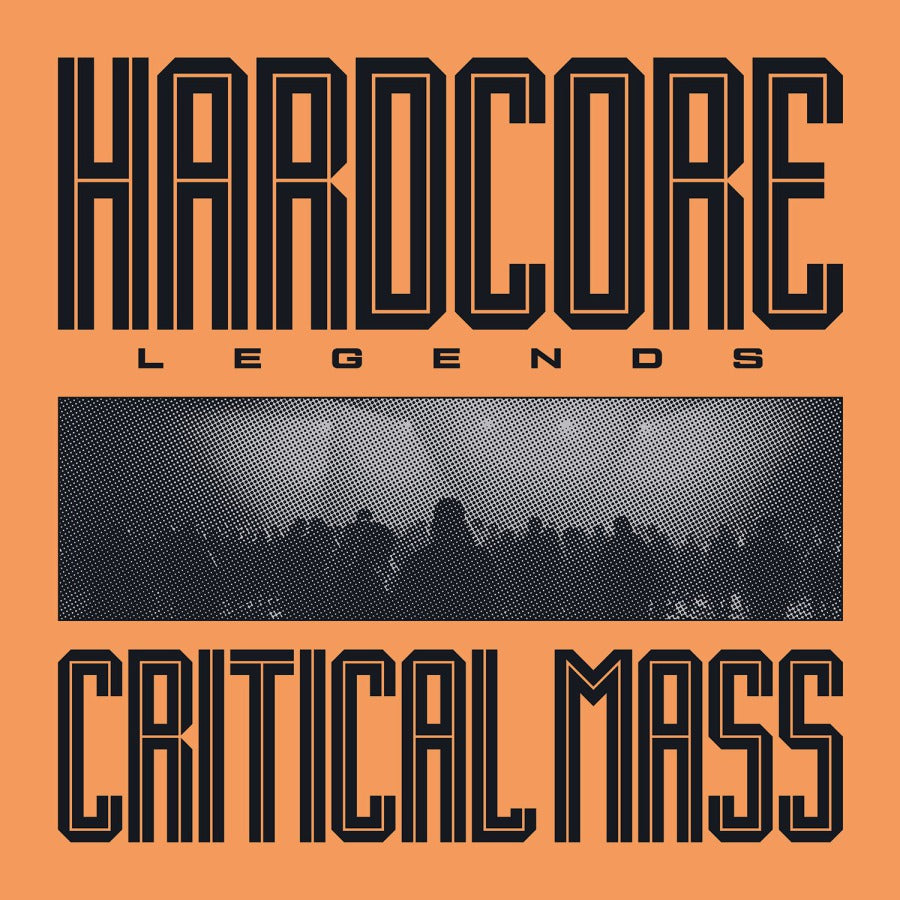 Critical Mass - Hardcore Legends
