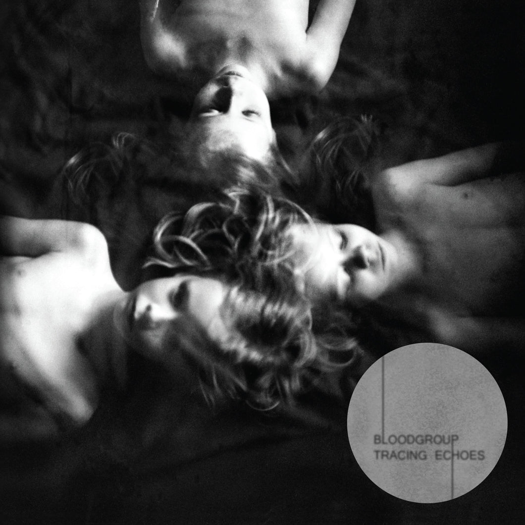 Bloodgroup - Tracing Echoes