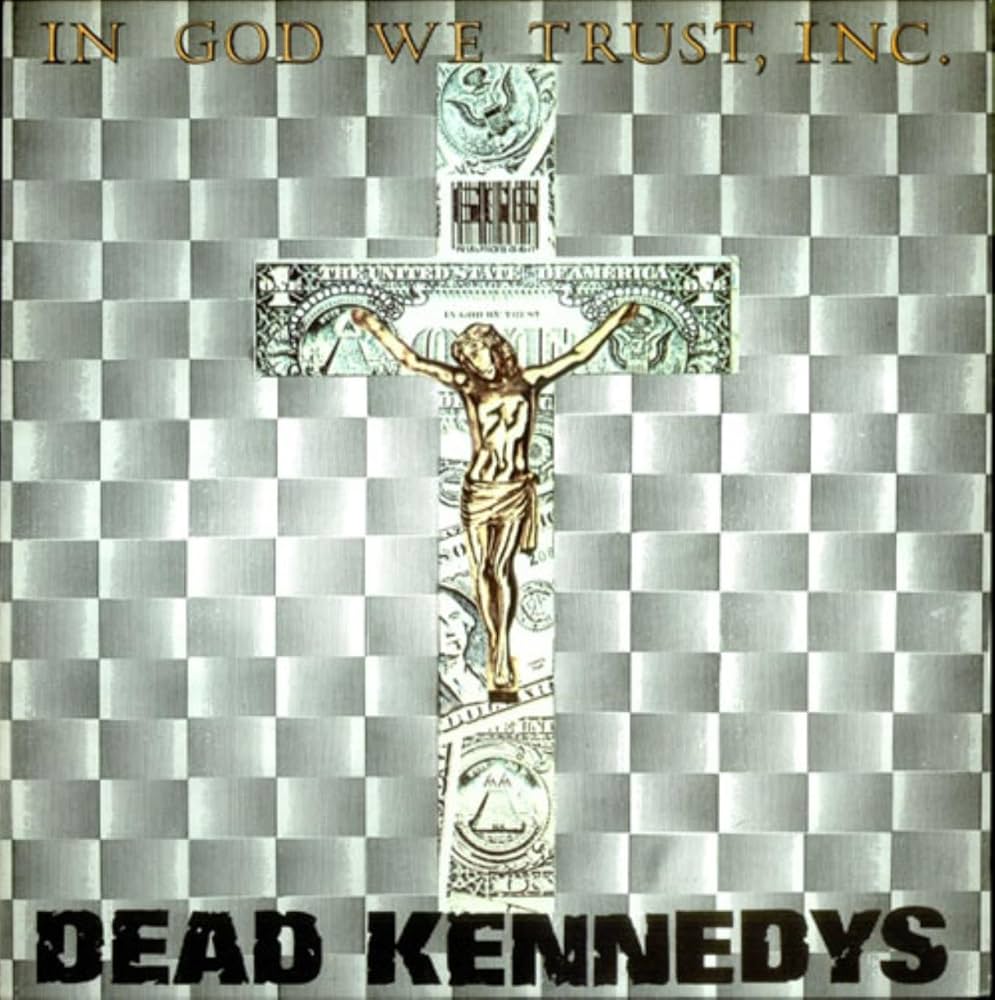 Dead Kennedys - In God We Trust