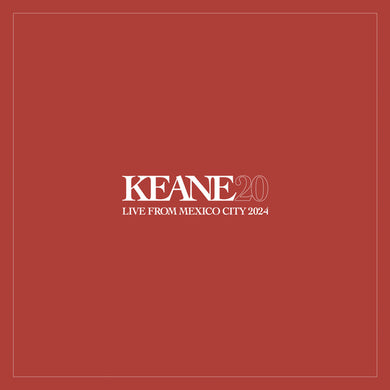 Keane - Live from Mexico City 2024