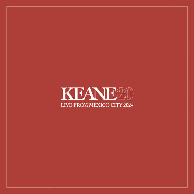 Keane - Live from Mexico City 2024