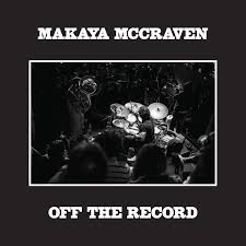 Makaya McCraven - Off The Record