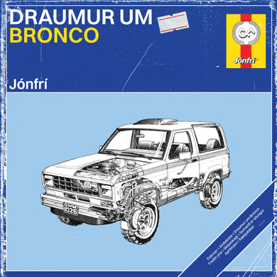 Jónfrí - Draumur um Bronco