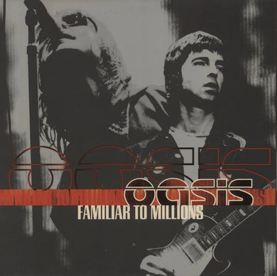 Oasis - Familiar To Millions (25th Anniversary)