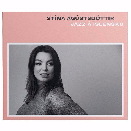 Stína Ágústsdóttir - Jazz á íslensku