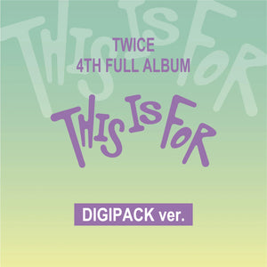 Twice - THIS IS FOR (DIGIPACK ver.)