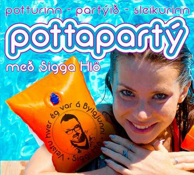 Pottapartý með Sigga Hlö