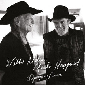 Willie Nelson, Merle Haggard - Django and Jimmy