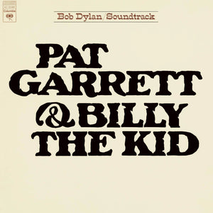 Bob Dylan - Pat Garrett & Billy The Kid