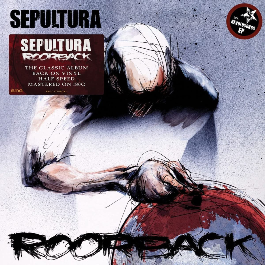 Sepultura - Roorback (half speed)