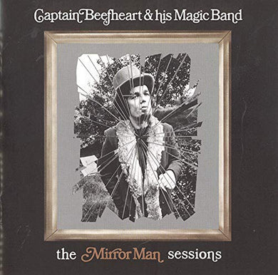 Captain Beefheart - Mirror Man Sessions