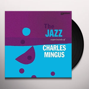 Charles Mingus - Jazz Experiments of Charlie