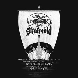 Skálmöld - 10 Year Anniversary - Live In Reykjavik