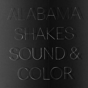 Alabama Shakes - Sound & Color